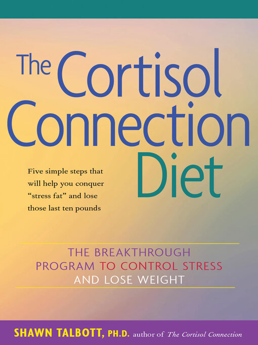 Title details for The Cortisol Connection Diet by Shawn Talbott - Available